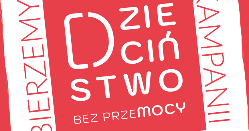 DZIECIŃSTWO BEZ PRZEMOCY