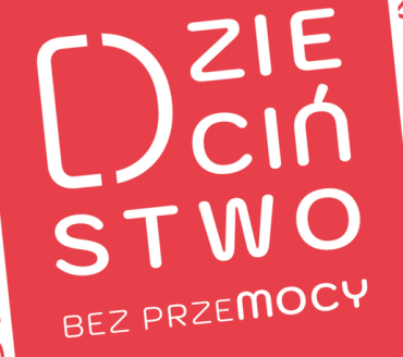 DZIECIŃSTWO BEZ PRZEMOCY