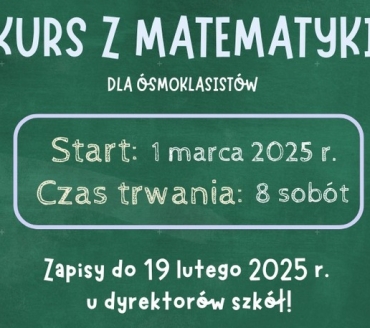 KURS MATEMATYCZNY DLA ÓSMOKLASISTÓW!